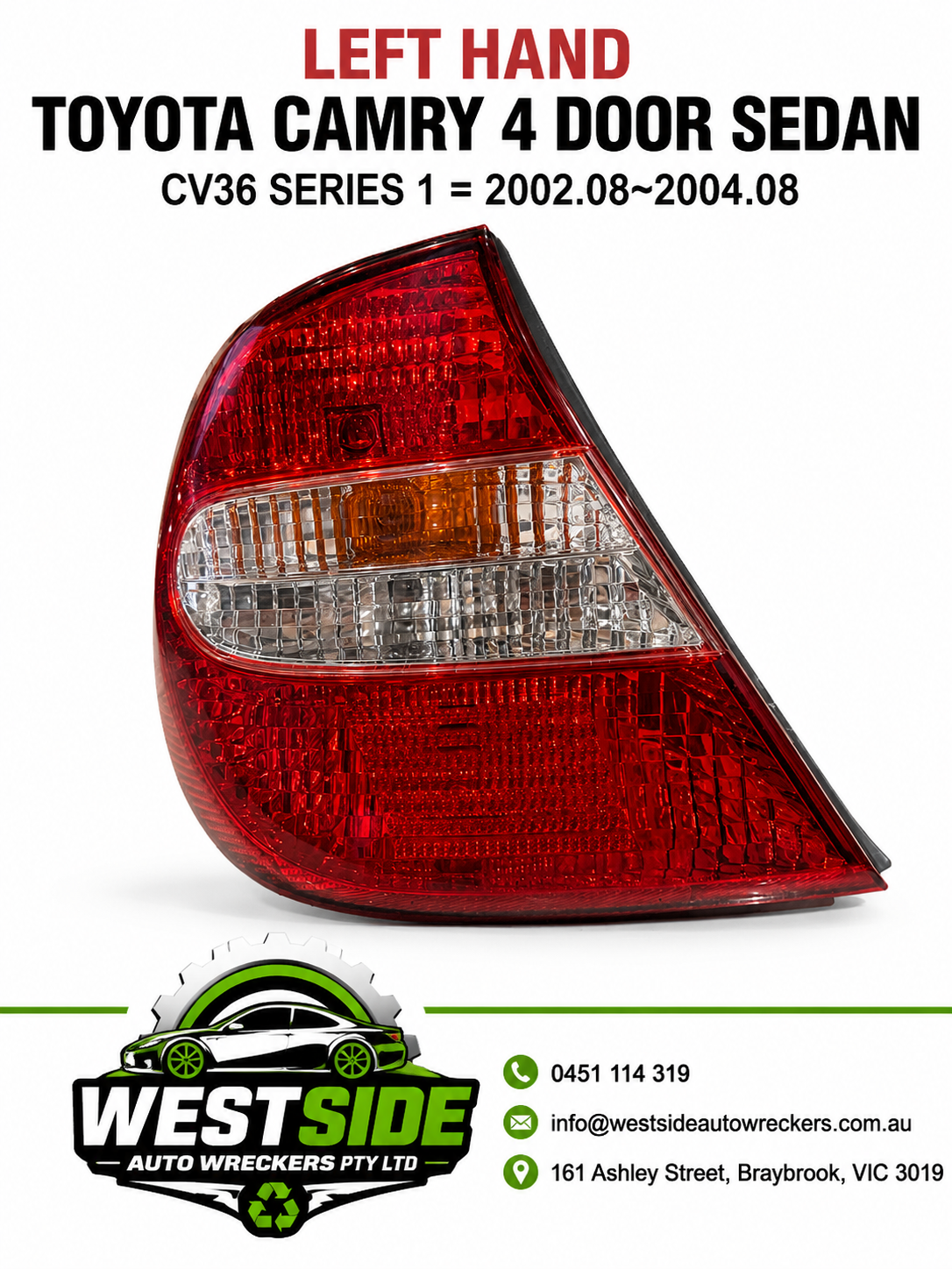 Toyota Camry CV36 Series 1 2002–2004 Rear Tail Light Left (Passenger Side)