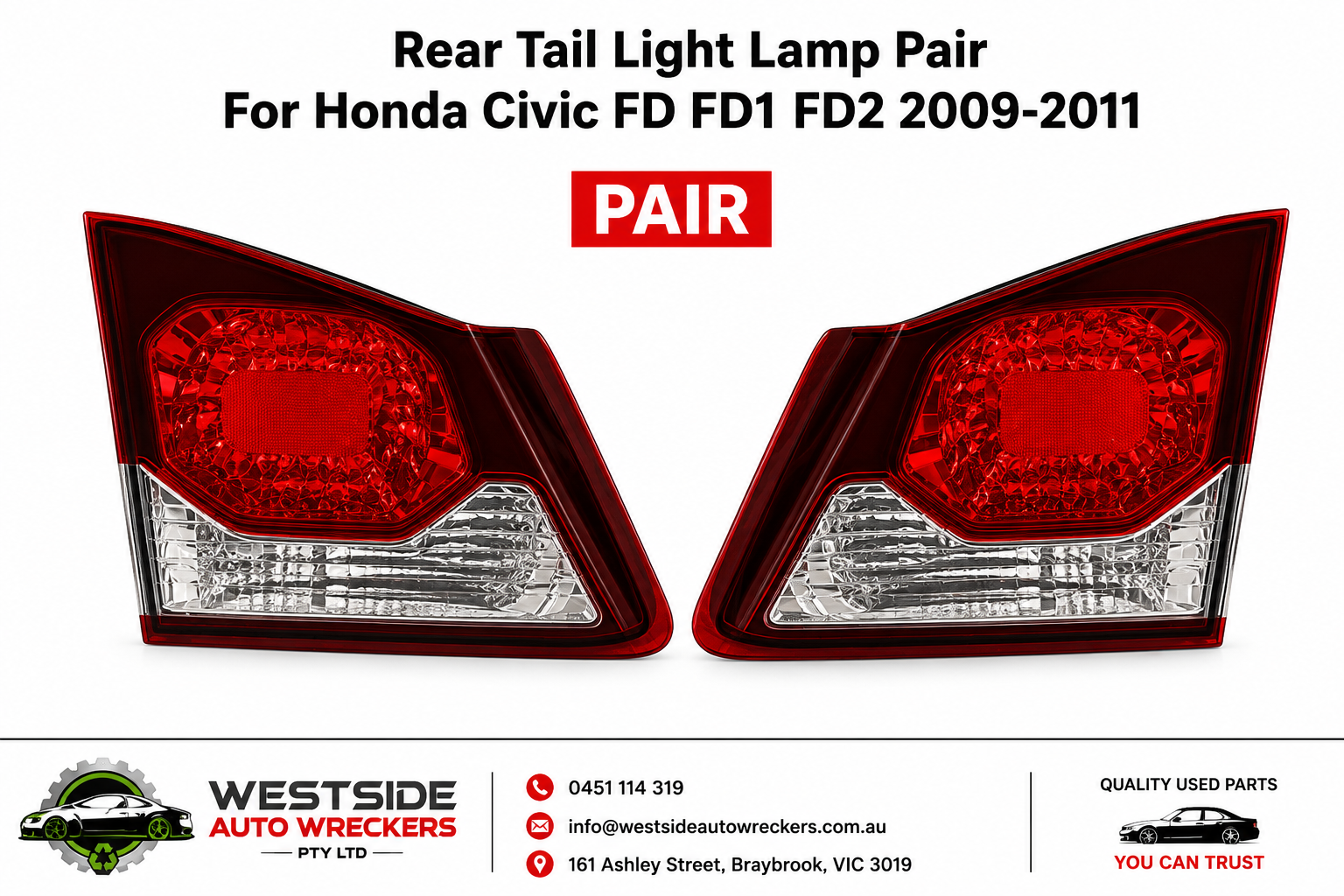 Honda Civic FD / FD1 / FD2 2009–2011 Boot Lid Tail Light Pair Pair (LH + RH)