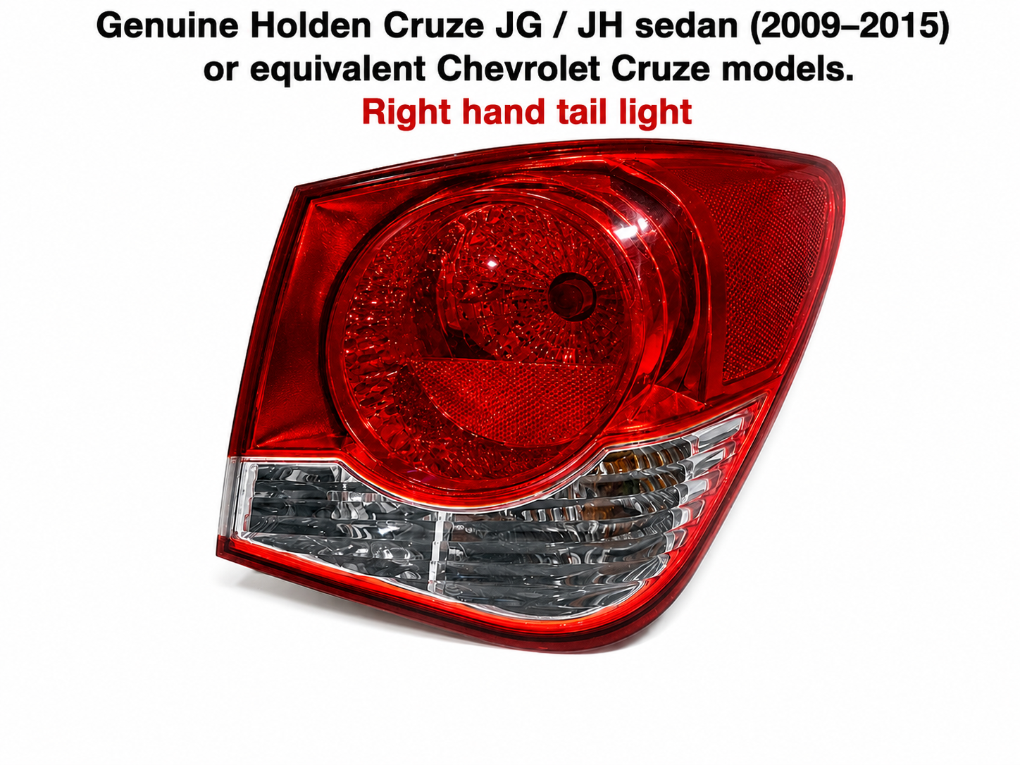 Holden Cruze JG / JH Sedan 2009–2015 Rear Tail Light Right (RH)